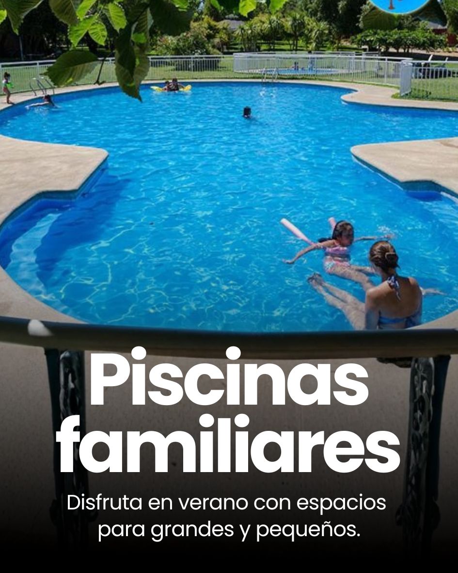 Piscinas familiares - Valle Paraíso